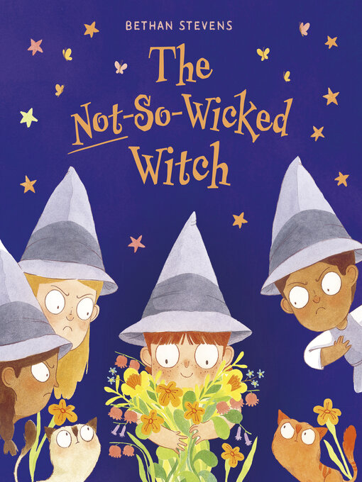 Title details for The Not-So-Wicked Witch by Bethan Stevens - Available